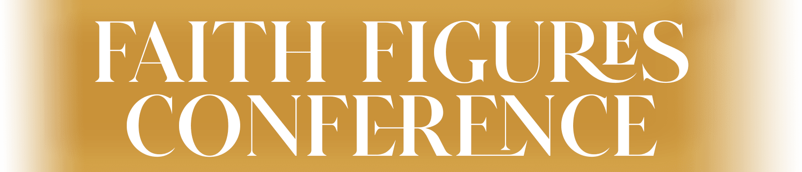 Faith Figures Conference